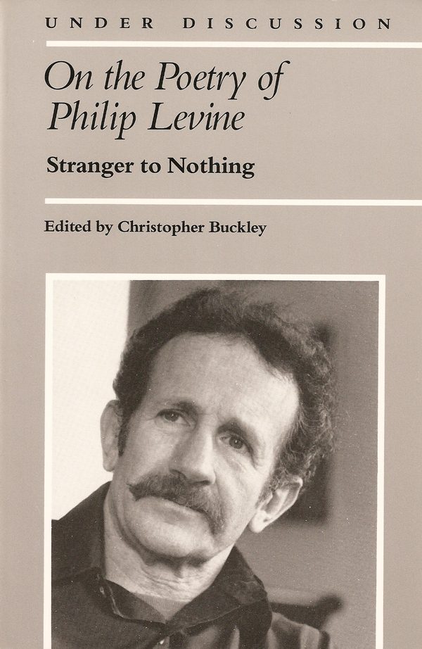 On the Poetry of Philip Levine cover.